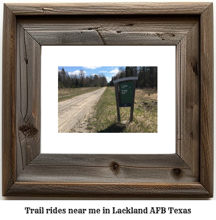 trail rides near me in Lackland AFB, Texas